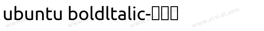 ubuntu boldltalic字体转换